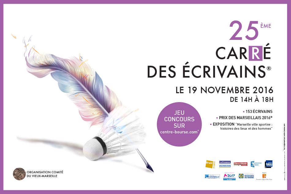 25ème Carré des écrivains (2016) au centre Bourse à Marseille