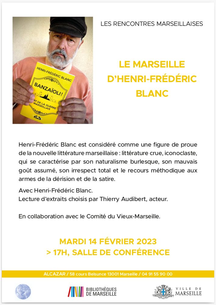 Henri-Frédéric Blanc, Rencontres Marseillaises du Comité du Vieux-Marseille, Alcazar, 14 février 2023