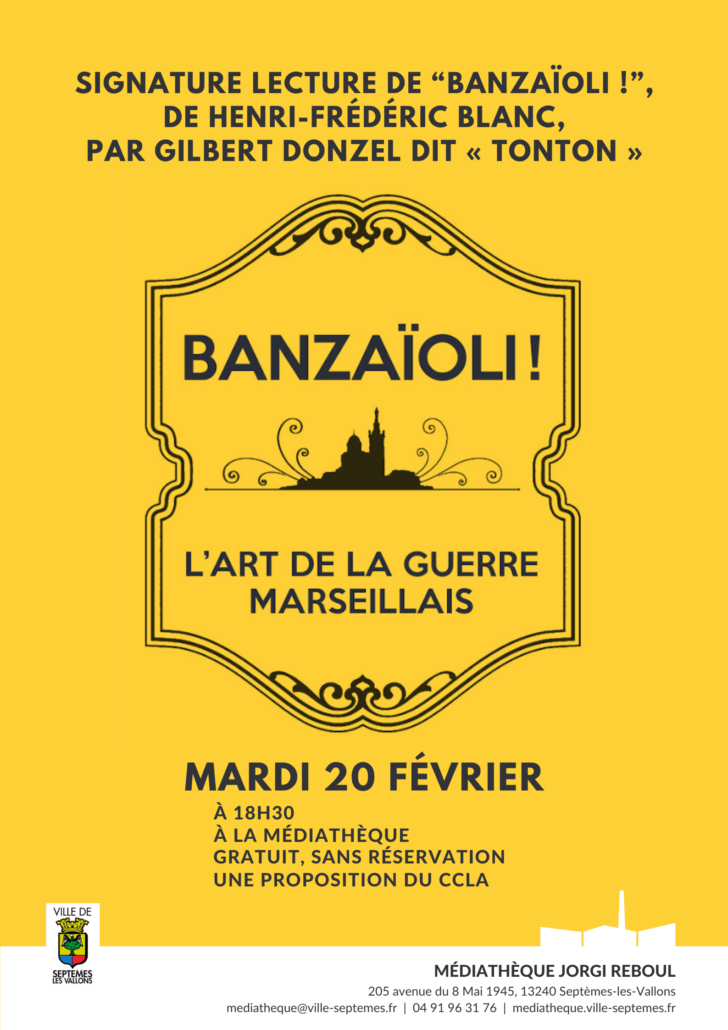 Banzaïoli, de Henri-Frédéric Blanc, lecture par Gilbert "Tonton" Donzel, Septèmes-les-Vallons, 20 février 2024