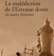 La malédiction de l’Estrasse dorée