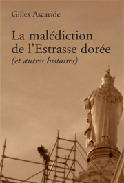 La malédiction de l’Estrasse dorée