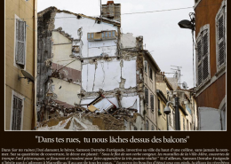 Drame de Noailles, ils l'avaient écrit, La Provence, lundi 17 décembre 2018, "Dans tes rues, tu nous lâches dessus des balcons", in "Sur tes ruines j'irai dansant", de Gilles Ascaride