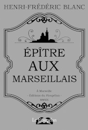 Épître aux marseillais, Henri-Frédéric Blanc