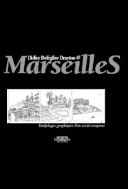 MarseilleS, Didier Deléglise-Drayton, Éditions du Fioupélan 180x266